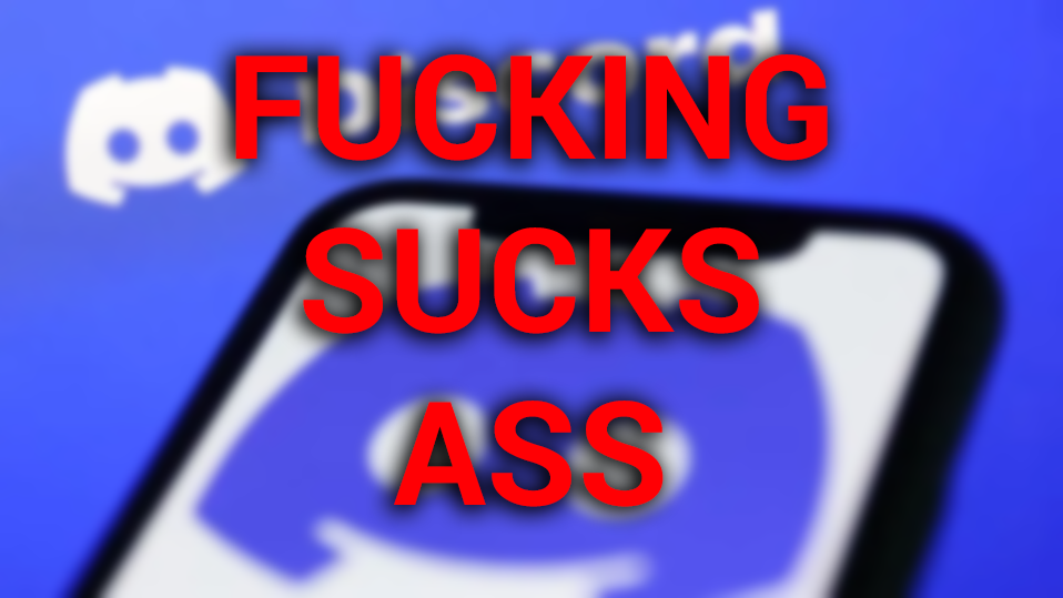 Discord Literally Sucks